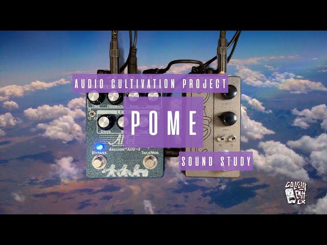 Sound Study // Audio Cultivation Project - Pome