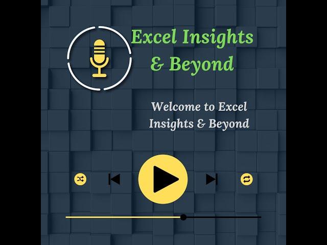 Excel Insights & Beyond – Learn Excel Anytime, Anywhere!