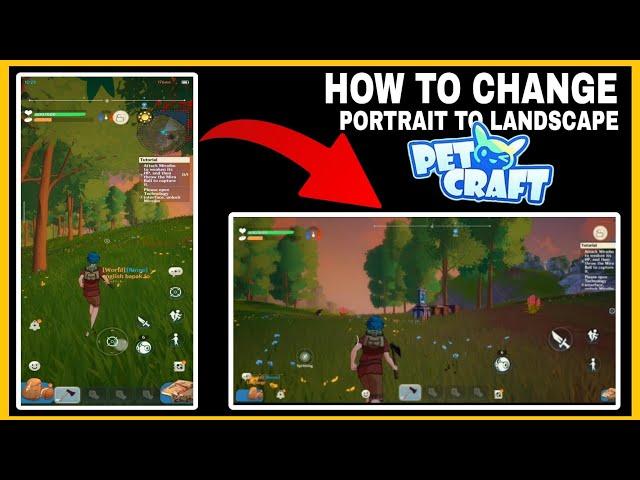 How to Change Portrait To Landscape Game Screen | PetOCraft Open World Game