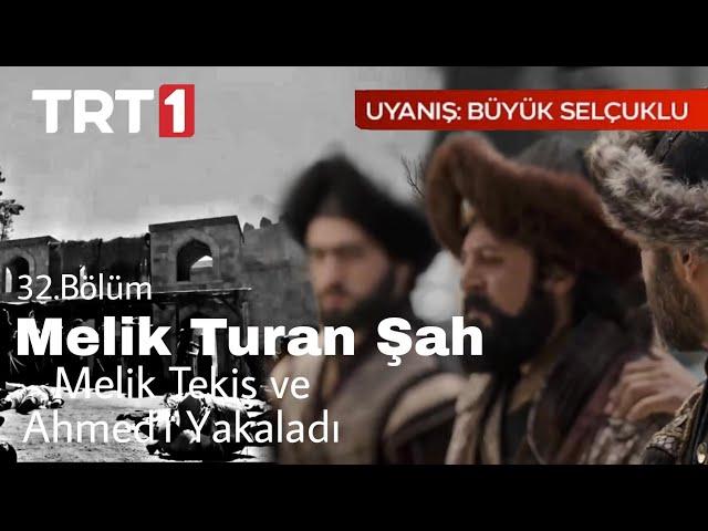 Turan Şah hainleri yakaladı. Uyanış Büyük Selçuklu 32.bölüm
