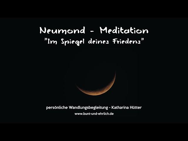 Meditation "Im Spiegel deines Friedens", Katharina Hütter - persönliche Wandlungsbegleitung