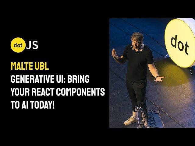 dotJS 2024 - Malte Ubl - Generative UI: Bring your React Components to AI today!