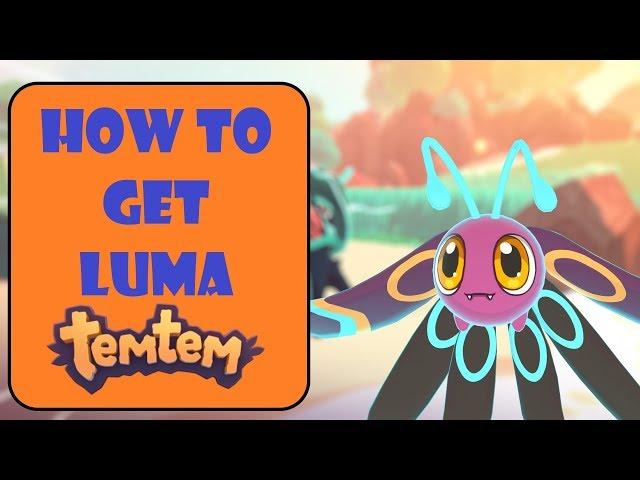 How to get Luma Temtem!