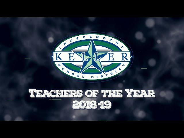 2018-19 Keller ISD Campus Teachers of the Year