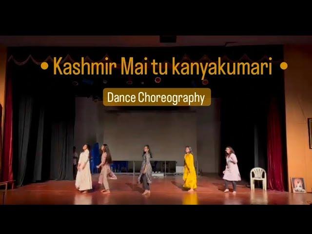 Kashmir tu main kanyakumari | Dance Choreography | Group Dance