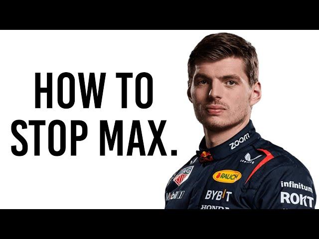 How To Stop Max Verstappen From Winning