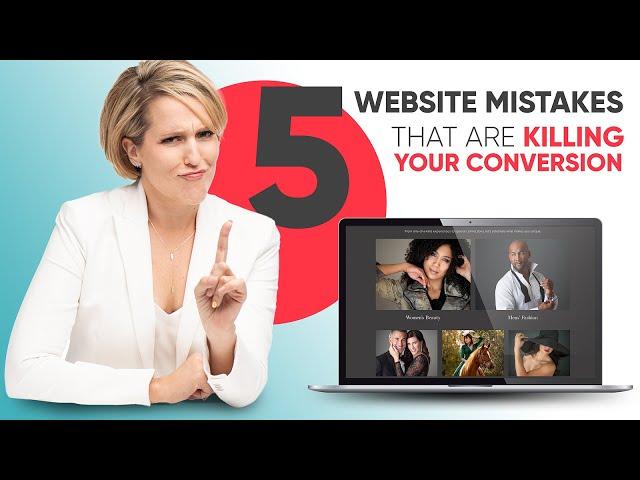 5 Website Mistakes that are Killing your Conversion