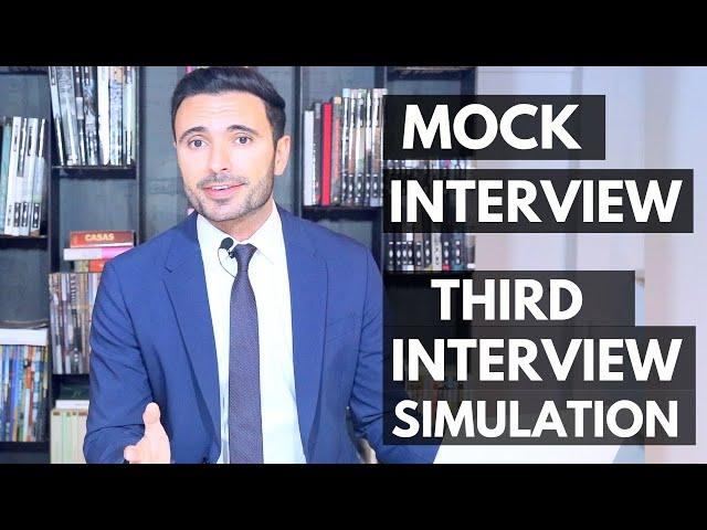 Interview Tips, Simulation and Training - 3rd Mock Interview