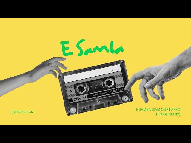 Junior Jack - E Samba (Sam Ourt Afro House Remix) | Keinemusik Style