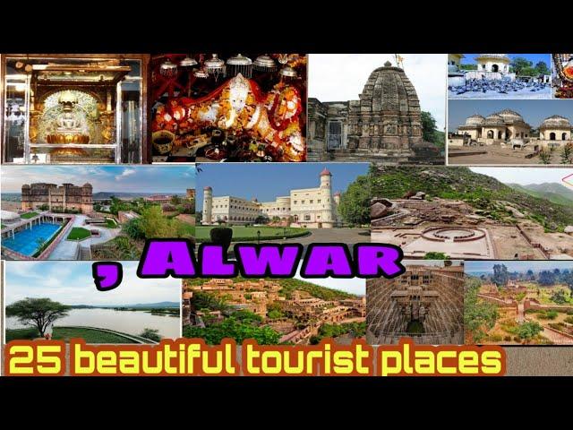 25 beautiful tourist places.alwar (Rajasthan)