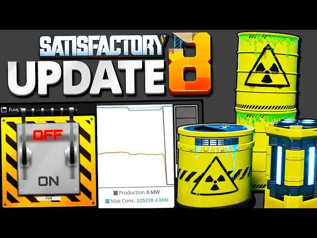 Satisfactory Update 8 will DESTROY my World?!