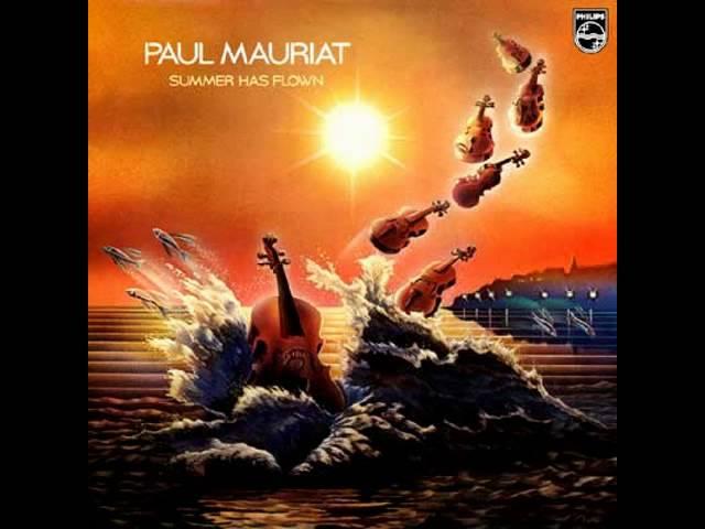 Paul Mauriat - Summer Has Flown [320 Kbps]