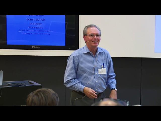 Glenn Ballard - Lean Construction
