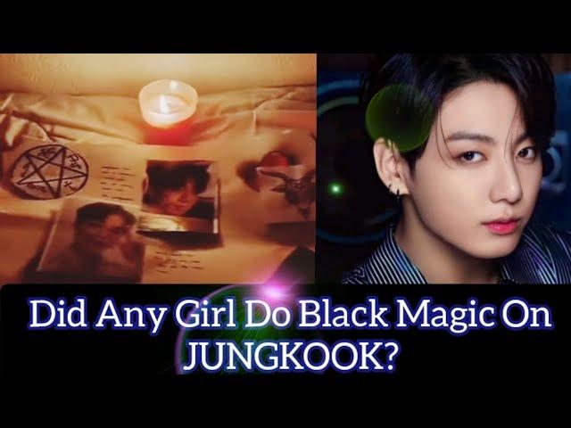 Did Any Girl Do Black Magic On JUNGKOOK+ Personal Ques