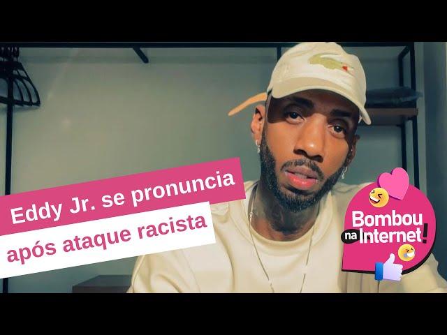 Eddy Jr. se pronuncia após caso de racismo em condomínio | BOMBOU NA WEB