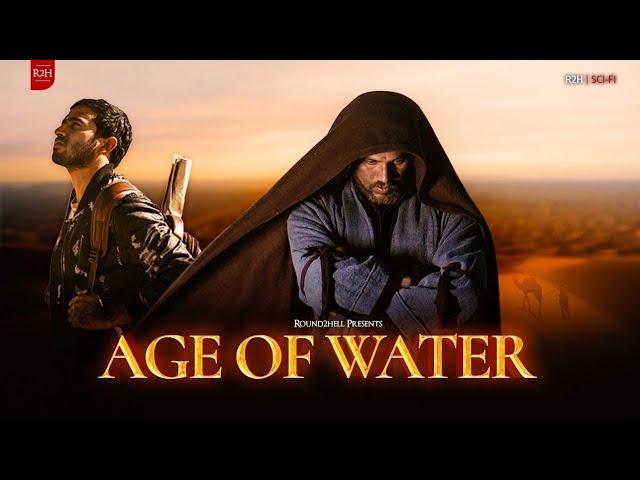 AGE OF WATER | Round2hell | R2h