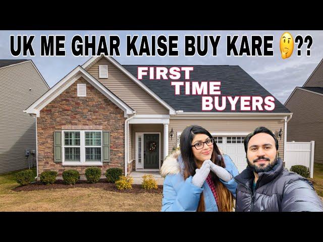 Buy Your Own House In UK | First Time Buyer Process Explained In Hindi