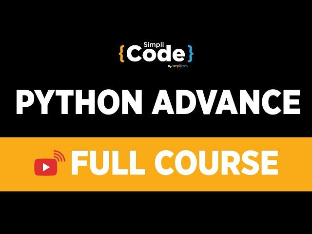 Python Advance Full Course | Python Tutorial For Beginners | Python Programming | SimpliCode