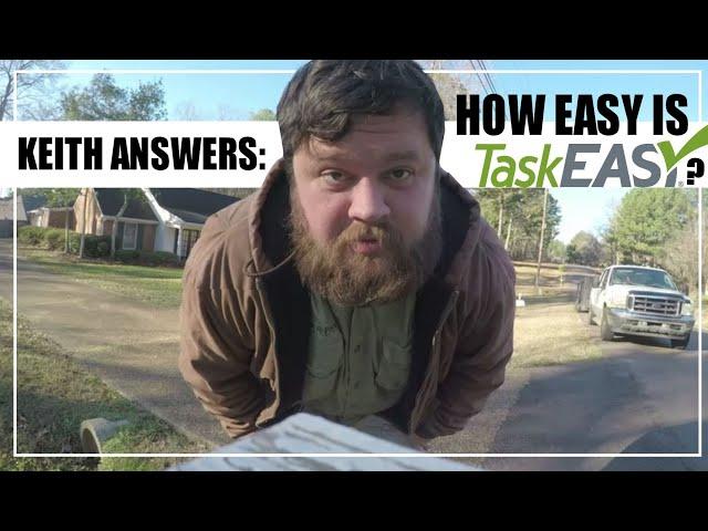 Keith Answers: How Easy is TaskEasy?