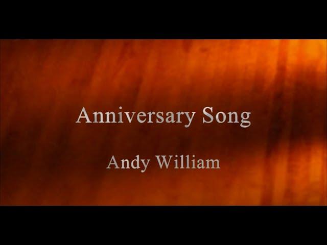 Anniversary Song ... Andy Williams