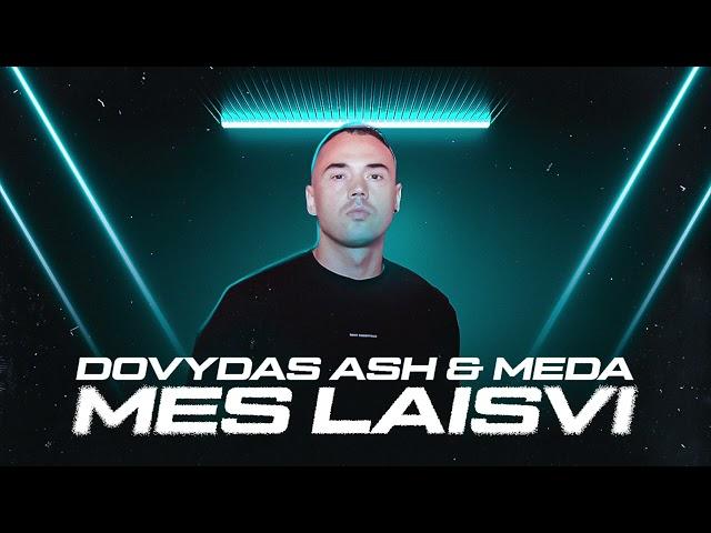 Dovydas Ash & Meda - Mes Laisvi