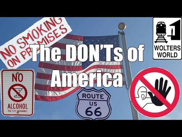 Visit America - The DON'Ts of Visiting The USA