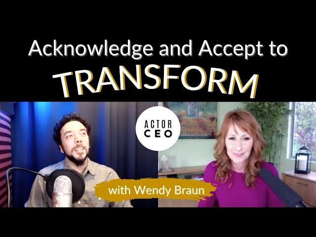 How Actors Can Acknowledge and Accept to Transform