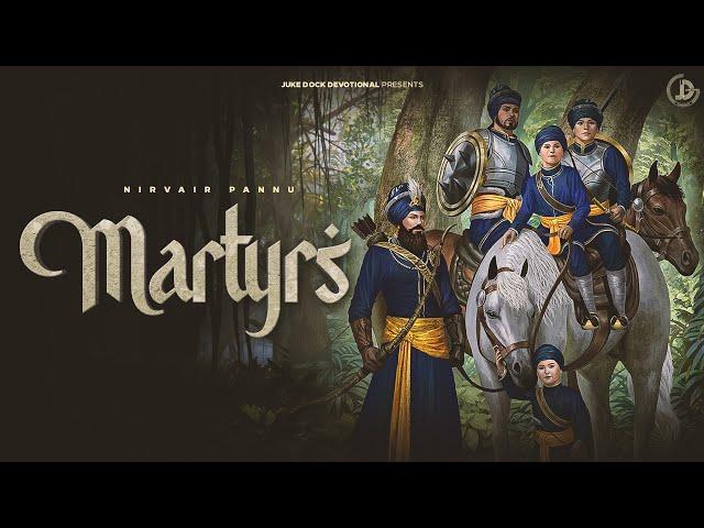 Martyrs : Nirvair Pannu (Full Song) Deol Harman | Ruby Chatha | Juke Dock Devotional