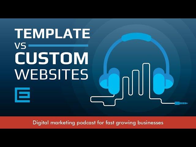 Differences Between a Template and a Custom Website