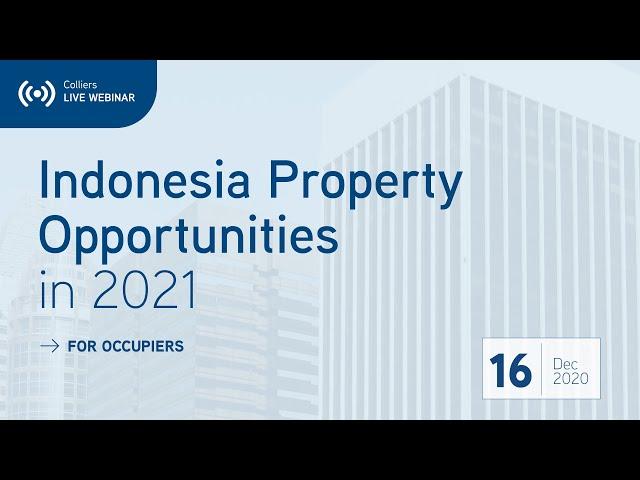 Colliers Webinar - Indonesia Property Opportunities in 2021 (For Occupiers)