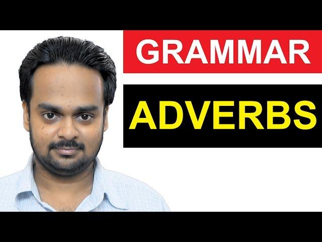 ADVERBS - Parts of Speech Lesson 5 - Basic English Grammar - What is an Adverb - Examples, Exercises