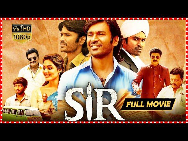 Sir Telugu Action Full HD Movie | Dhanush | Samyuktha Menon | Yarlagadda Sumanth Kumar | TFC Movies