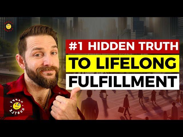 #1 Hidden Truth To LIFELONG FULFILLMENT & Instant Happiness : Cary Jack