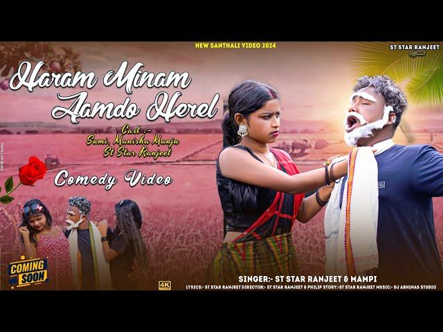 Haram Minam Aamdo Here||New Santhali video//St Star Ranjeet & Sumi//comedy song 2024//#viralvideo//