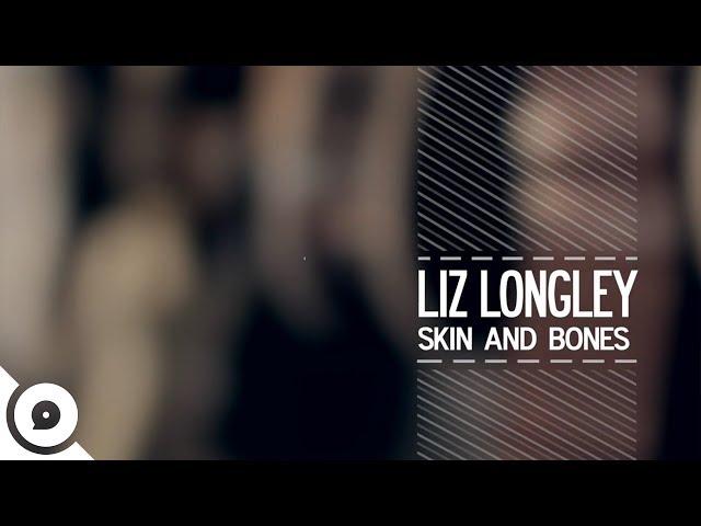 Liz Longley - Skin & Bones | OurVinyl Session