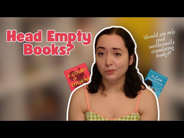 What's Wrong With “Head Empty” Books?