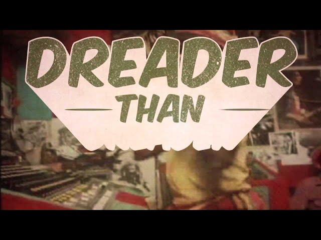 L'ENTOURLOOP - Dreader Than Dread Ft. The Architect & Skarra Mucci (Official Video)