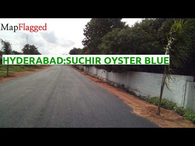 Hyderabad | Suchir Oyster Blue by Suchirindia Infratech (P) at Bogaram | MapFlagged