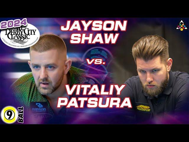 9-Ball - JAYSON SHAW vs VITALIY PATSURA - 2024 Derby City Classic