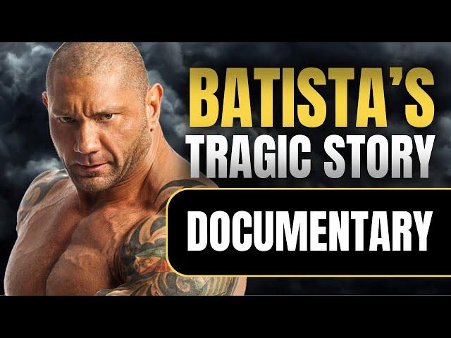 The Tragic Story of Batista | Wrestling Documentary