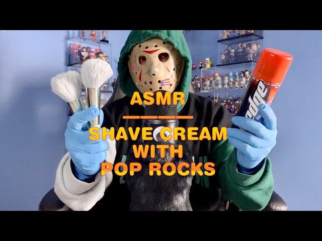 ASMR: Shave Cream + Pop Rocks