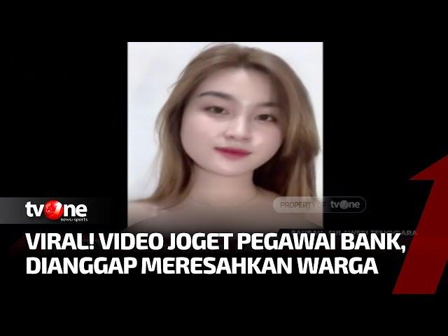 Sedang Viral! Aksi Joget Pegawai Bank Meresahkan Warga | Kabar Hari Ini tvOne