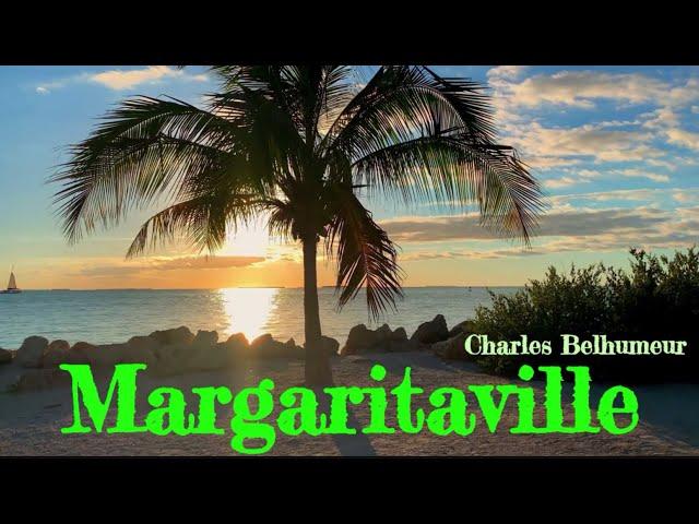 'Margaritaville' (full vid) - Charles Belhumeur 'CRUISE COVERS' Collection.