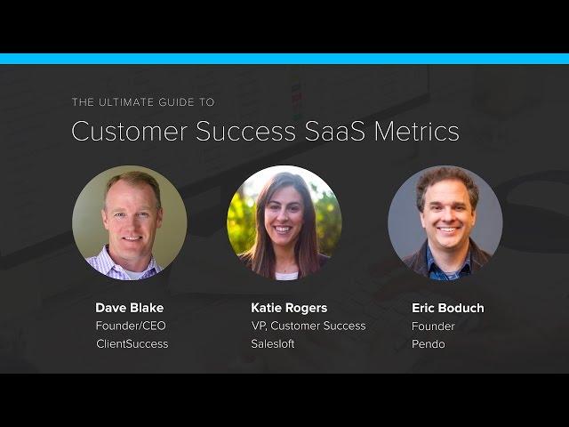 Customer Success Webinar - The Ultimate Guide to Customer Success Metrics