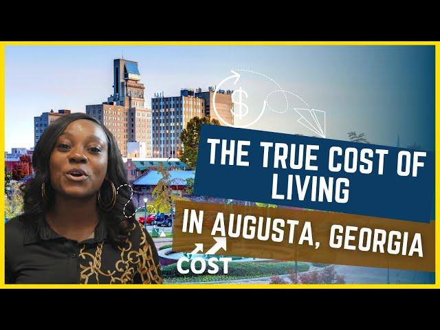 Find Out How Much It REALLY Costs to Live in Augusta, Georgia!