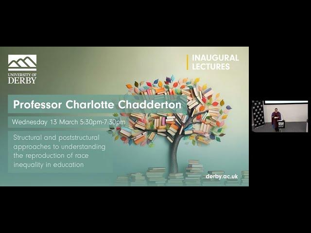 Charlotte Chadderton's Inaugural Lecture: Understanding reproduction of race inequality in Education