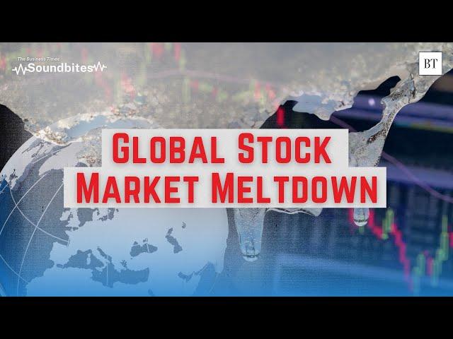 US$6.4 trillion wiped out in global stock market meltdown