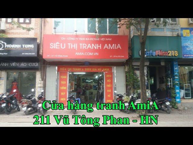 Cửa hàng tranh treo tường tại Hà Nội - Siêu thị tranh AmiA 211 Vũ Tông Phan