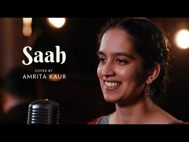 Saah - Lahoriye | Cover by Amrita Kaur