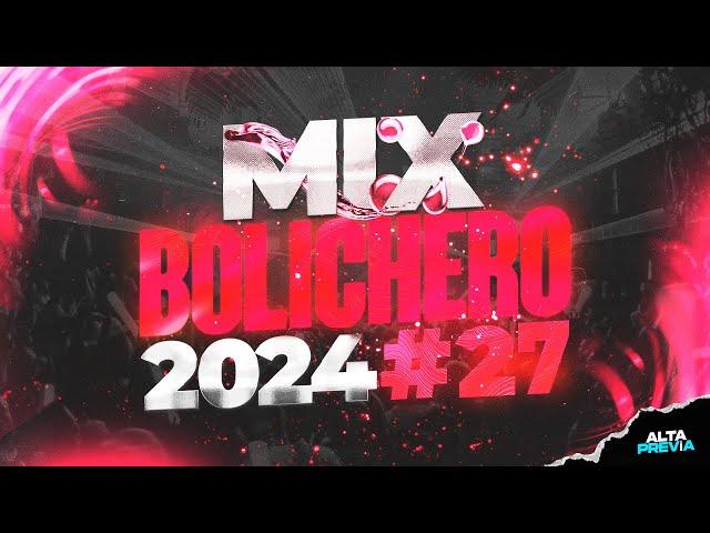  MIX BOLICHERO  ENGANCHADO FIESTERO | NOVIEMBRE 2024 | ALTA PREVIA